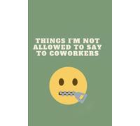 Things I'm not allowed to say to coworkers: Line page journal/notebook