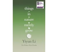 Things in Nature Merely Grow: Longlisted for the Baillie Gifford Prize for Non-Fiction 2025 - ‘Beautiful’ Douglas Stuart