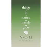Things in Nature Merely Grow: Longlisted for the Baillie Gifford Prize for Non-Fiction 2025 - ‘Beautiful’ Douglas Stuart