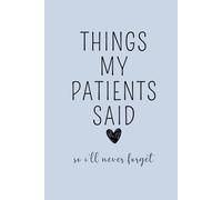 Things My Patients Said So I’ll Never Forget: Nurse Journal, Nurse Gifts, Thank You Gifts for Nurse, Nurse Must Haves, RN Nurse Gift, Nursing Student ... Nursing School Graduation Gift Purple Journal