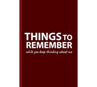 Things Not to Forget: Romantic Notebook Journal for Love Notes & Meaningful Gifts | 6x9 Grid Pages, Soft Cover: A Minimalist Aesthetic Love Notebook for Thoughtful Moments and Everyday Romance