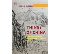 Things of China: Catholic missionary attempts in XVI century China: 7