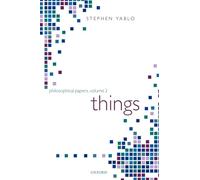 Things: Papers on Objects, Events, and Properties (Philosophical Papers)