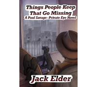 Things People Keep That Go Missing: A Paul Savage - Private Eye Novel