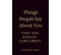 Things People Say About You That You Should Care About