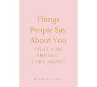 Things People Say About You That You Should Care About