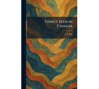 Things Seen in Canada