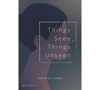 Things Seen, Things Unseen: Stories about the inner world