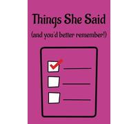 Things She Said (and you'd better remember!): Fun Puzzles for Adults and Teens