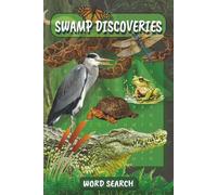 Things that are found in the swamp word search puzzle book: Word Searches with Easy to Read Print about the swamp, nature, and more | 6x9 inches, 110 ... for Vacations, Holidays, and Spare times