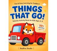 Things That Go!: Vehicles Activity Book for Kids Ages 2-4: Fun Easy Learning for Toddlers with Tracing, Matching, Mazes, Coloring, Find and Circle, Follow the Road and Early Learning Activities