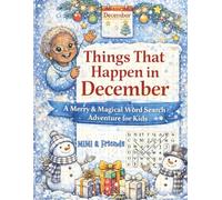 Things That Happen in December: A Merry & Magical Word Search Adventure for Kids