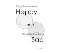 Things That Make Us Happy and Things That Make Us Sad