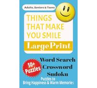 Things That Make You Smile Puzzle Book: Word Searches, Crosswords and Sudokos in Large Print about Things That Make You Smile, Calming and More | 6x9 ... for Vacations, Holidays and Relaxation