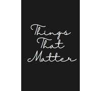 Things That Matter