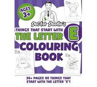 Things that start with the letter E colouring book: 30+ pages of things that start with the letter “S”!