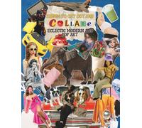 Things to Cut Out and Collage Eclectic Modern and Pop Art: One Sided Decorative Paper, A Mixed Media Scrapbook of Contemporary Fashion, Aesthetic Objects, Y2k Ephemera, and Quirky Graphics