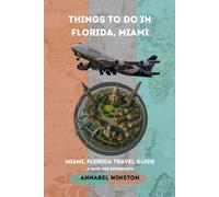 Things to do in Florida, Miami: Miami, Florida travel guide