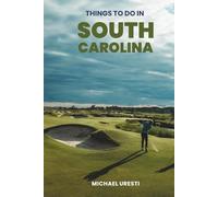 Things To Do In South Carolina: What They Won't Tell You About But You Need to Know!