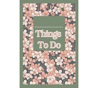 Things to Do Notebook: Lined Journal for Lists, Plans & Everyday Writing | Pale Bloom Edition
