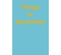 Things to Remember: A College ruled notebook