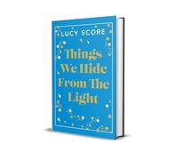 Lucy Score Things We Hide From The Light (Copertina rigida) (PRESALE 07/08/2025)