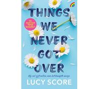 Things we never got over