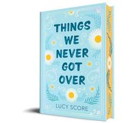 Lucy Score Things We Never Got Over (Collector's Edition) (Copertina rigida)