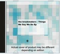 Things We Say We Do Ep