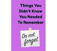 Things You Didn't Know You Needed To Remember