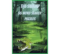 Things you find in the swamp word search puzzle book: Word Searches with Easy to read Print about the swamp, nature and more, 6x9 inches, 110 pages, ... vacations, Holidays and Free Times Author: