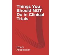 Things You Should NOT Do in Clinical Trials
