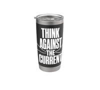 THINK AGAINST THE CURRENT Pensiero Libero Controcorrente Bicchiere termico in acciaio inox doppia parete