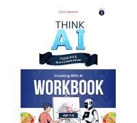 Think AI - Series 3: Creating With AI - AI as a Creative Partner | Workbook