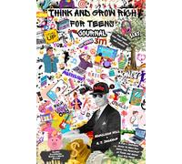 Think and Grow Rich For Teens Journal (English Edition): A Fun & Inspiring Guide to Help You Apply the Principles of Think and Grow Rich For Teens - Classic Illustrated Black & White Edition