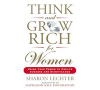 Sharon Lechter Think and Grow Rich for Women (Tascabile)