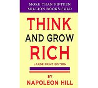 Think and Grow Rich: Large Print Edition