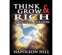 Think and Grow Rich: Original Edition