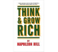 Think and Grow Rich: This Book Could Be Worth a Million Dollars to You