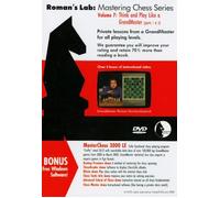 Think and Play Like a Chess Grandmaster - Vol. 7