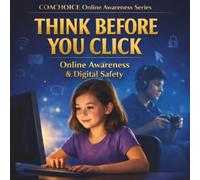 Think Before You Click - Girl Version: Building Confidence & Online Awareness for Kids
