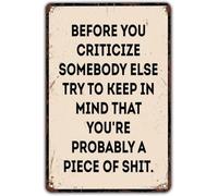 Think Before You Criticize Others Vintage Metal Plaque Bar 8 X 12 in