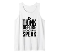 Think Before You Speak Citazione Motivazionale Canotta