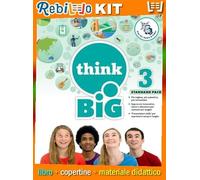 THINK BIG 3 (9780194119467) - Libro Scolastico + Kit Scuola con Copertine Rebillo