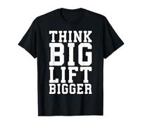 Think Big Lift Bigger - Palestra Allenamento Fitness Motivazionale Maglietta