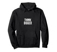 Think Bigger Grandi Sogni con Scritta Saggezza Felpa con Cappuccio