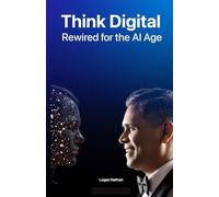 Think Digital Rewired for the AI Age