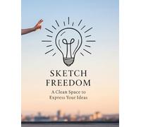 Think. Draw. Create.: A White Paper Notebook for Creative Freedom: Unlined White Pages for Artists, Designers, Writers & Thinkers | 150 Pages