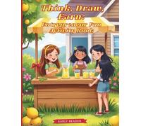 Think, Draw, Earn: Entrepreneur Fun: Puzzles, Stories, and Coloring for Future Leaders | An Activity Book for Kids ages 6-8 | A great gift for kids | 8.5 x 11 104 pages