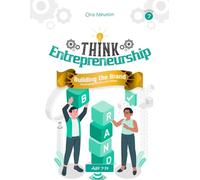 Think Entrepreneurship Series 7: Building the Brand - Developing Identity and Values